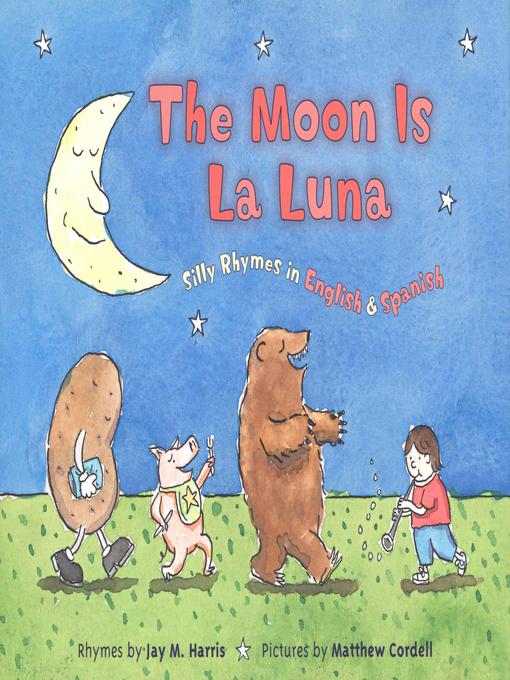 Title details for The Moon is La Luna by Jay M. Harris - Available